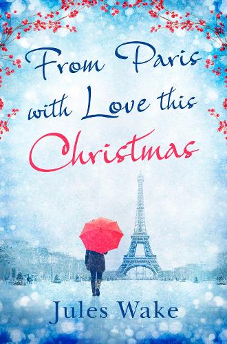 Паперова книга «From Paris With Love This Christmas», автор Джулс Вейк - фото №1