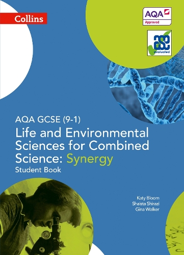 [object Object] «AQA GCSE Life and Environmental Sciences for Combined Science: Synergy 9-1 Student Book», авторов Джина Уокер, Кэти Блум - фото №1