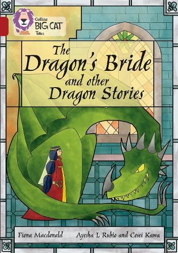 Бумажная книга «The Dragon’s Bride and other Dragon Stories: Band 14/Ruby», автор Фиона Макдональд - фото №1