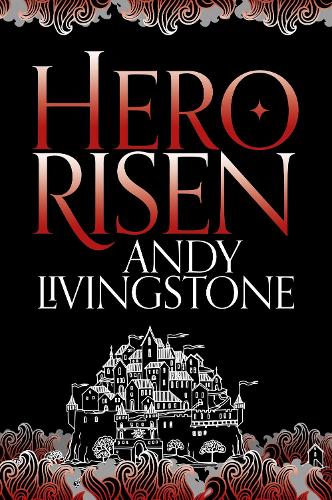 Бумажная книга «Hero Risen», автор Энди Ливингстон - фото №1