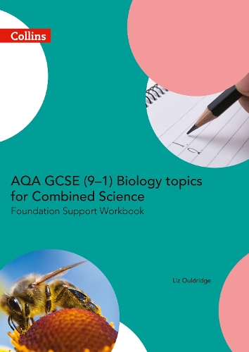 [object Object] «AQA GCSE 9-1 Biology for Combined Science Foundation Support Workbook», автор Лиз Оулдридж - фото №1
