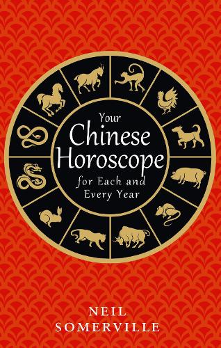 Бумажная книга «Your Chinese Horoscope for Each and Every Year», автор Нил Сомервилль - фото №1