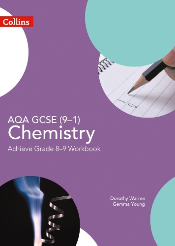 [object Object] «AQA GCSE (9–1) Chemistry Achieve Grade 8–9 Workbook», авторов Дороти Уоррен, Джемма Янг - фото №1