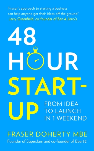 Бумажная книга «48-Hour Start-up: From Idea to Launch in 1 Weekend», автор Фрейзер Доэрти - фото №1