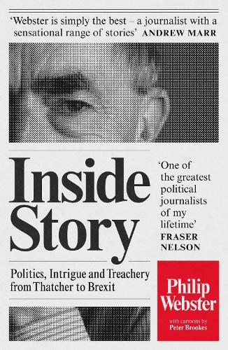Бумажная книга «Inside Story: Politics, Intrigue and Treachery from Thatcher to Brexit», автор Филип Уэбстер - фото №1