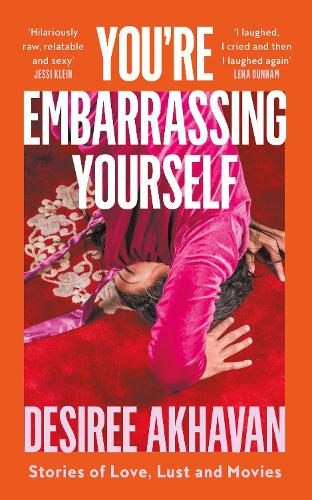 Паперова книга «You’re Embarrassing Yourself», автор Дезіре Ахаван - фото №1
