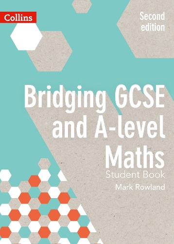 Паперова книга «Bridging GCSE and A-level Maths Student Book», автор Марк Роуланд - фото №1