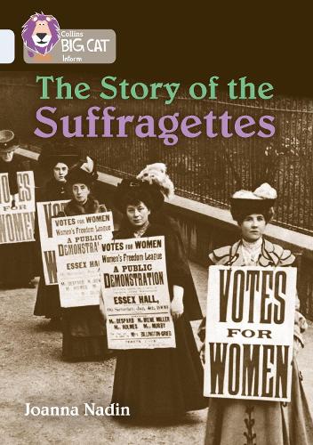 Бумажная книга «The Story of the Suffragettes: Band 17/Diamond», автор Джоанна Надин - фото №1