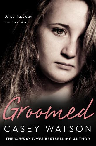 Бумажная книга «Groomed: Danger Lies Closer Than You Think», автор Кейси Уотсон - фото №1