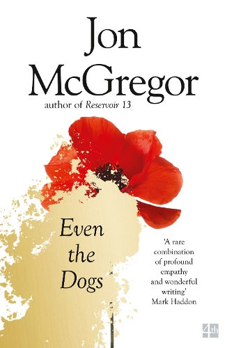 Бумажная книга «Even the Dogs», автор Джон МакГрегор - фото №1