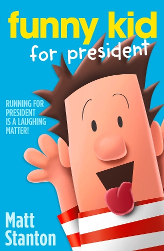 Паперова книга «Funny Kid For President», автор Метт Стентон - фото №1
