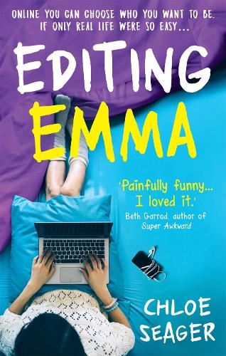 Бумажная книга «Editing Emma: Online You Can Choose Who You Want to be. If Only Real Life Were So Easy...», автор Хлоя Сигер - фото №1
