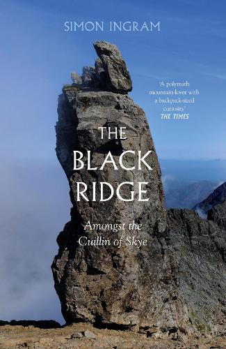 Паперова книга «The Black Ridge: Amongst the Cuillin of Skye», автор Саймон Інгрем - фото №1