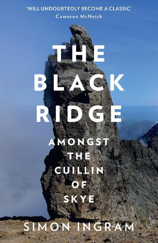 Паперова книга «The Black Ridge: Amongst the Cuillin of Skye», автор Саймон Інгрем - фото №1