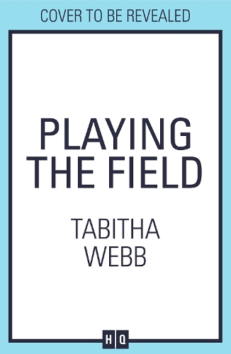 Бумажная книга «Playing The Field», автор Табита Вебб - фото №1