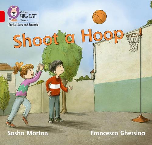 Бумажная книга «Shoot a Hoop: Band 02b/Red B», автор Саша Мортон - фото №1