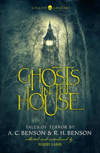Бумажная книга «Ghosts in the House: Tales of Terror by A. C. Benson and R. H. Benson», авторов А. К. Бенсон, Р. Х. Бенсон - фото №1