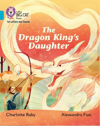 Бумажная книга «The Dragon King’s Daughter: Band 07/Turquoise», автор Шарлотта Рэйби - фото №1