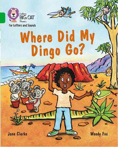 Бумажная книга «Where Did My Dingo Go?: Band 05/Green», автор Джейн Кларк - фото №1