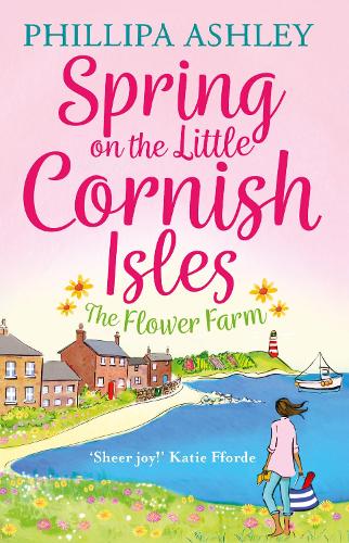 Паперова книга «Spring on the Little Cornish Isles: The Flower Farm», автор Філліпа Ешлі - фото №1