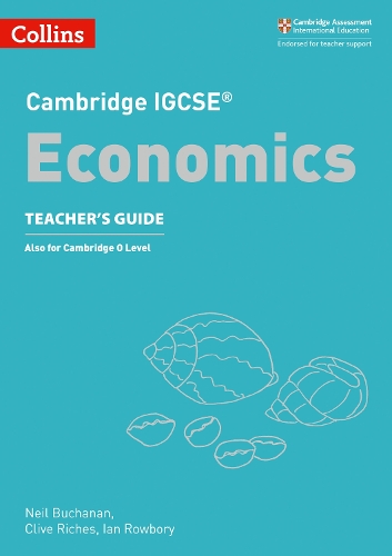 Бумажная книга «Cambridge IGCSE™ Economics Teacher’s Guide», авторов Клайв Ричес, Ян Роубори, Нил Бьюкенен - фото №1