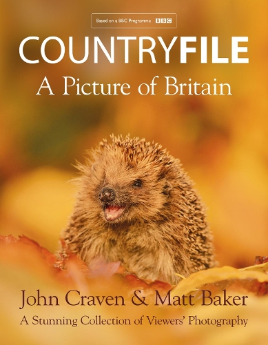 Бумажная книга «Countryfile – A Picture of Britain: A Stunning Collection of Viewers’ Photography», авторов Джон Крейвен, Мэтт Бейкер - фото №1
