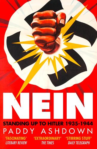 Бумажная книга «Nein: Standing Up to Hitler 1935–1944», автор Пэдди Эшдаун - фото №1