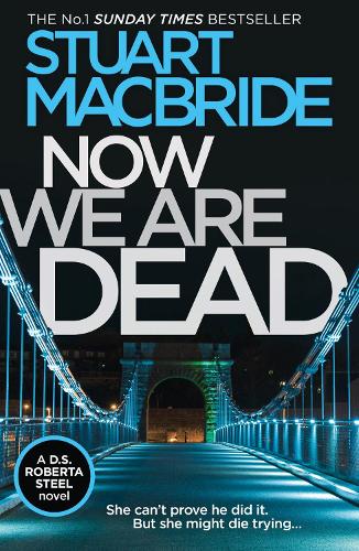 Паперова книга «Now We Are Dead», автор Стюарт Макбрайд - фото №1