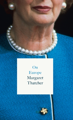 Бумажная книга «On Europe», автор Маргарет Тэтчер - фото №1