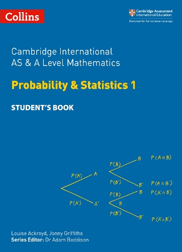 [object Object] «Cambridge International AS & A Level Mathematics Probability and Statistics 1 Student’s Book», авторов Джонни Гриффитс, Луиза Акройд, Йимэн Гу - фото №1