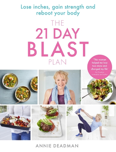 Бумажная книга «The 21 Day Blast Plan: Lose Weight, Lose Inches, Gain Strength and Reboot Your Body», автор Энни Дедман - фото №1