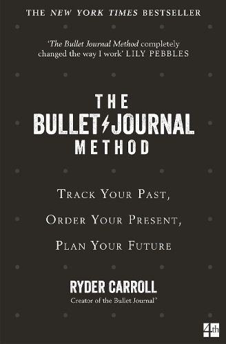 Паперова книга «The Bullet Journal Method: Track Your Past, Order Your Present, Plan Your Future», автор Райдер Керролл - фото №1