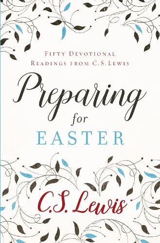 Бумажная книга «Preparing for Easter: Fifty Devotional Readings», автор Клайв Стейплз Льюис - фото №1