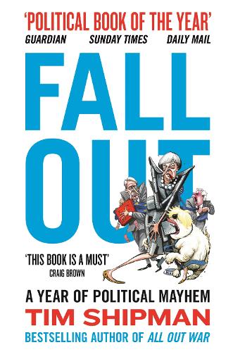 Бумажная книга «Fall Out: A Year of Political Mayhem», автор Тим Шипман - фото №1
