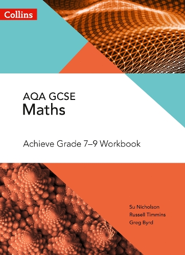 [object Object] «AQA GCSE Maths Achieve Grade 7-9 Workbook», авторов Грег Берд, Рассел Тимминс, Су Николсон - фото №1