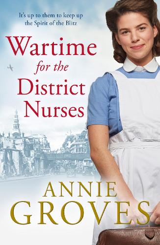 Бумажная книга «Wartime for the District Nurses», автор Энни Гровс - фото №1