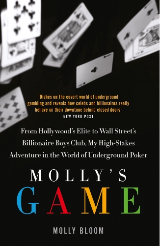 Бумажная книга «Molly’s Game: The Riveting Book That Inspired the Aaron Sorkin Film», автор Молли Блум - фото №1