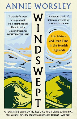 Бумажная книга «Windswept: Life, Nature and Deep Time in the Scottish Highlands», автор Энни Уорсли - фото №1