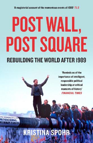 Бумажная книга «Post Wall, Post Square: Rebuilding the World After 1989», автор Кристина Шпор - фото №1