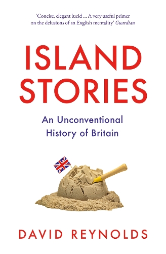 Бумажная книга «Island Stories: An Unconventional History of Britain», автор Дэвид Рейнольдс - фото №1