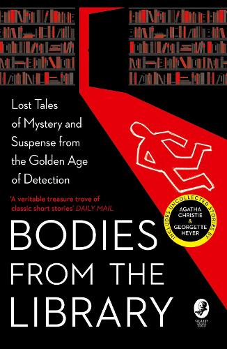 Бумажная книга «Bodies from the Library: Lost Tales of Mystery and Suspense from the Golden Age of Detection», авторов Алан Александр Милн, Агата Кристи, Кристианна Бранд, Джоржетт Хейер, Николас Блейк - фото №1