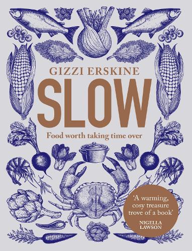 Бумажная книга «Slow: Food Worth Taking Time Over», автор Гиззи Эрскин - фото №1