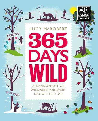 Бумажная книга «365 Days Wild», автор Люси МакРоберт - фото №1