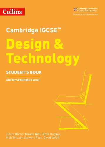 Бумажная книга «Cambridge IGCSE™ Design & Technology Student’s Book», авторов Крис Хьюз, Дэвид Вуфф, Доун Белл, Джастин Харрис, Мэтт Маклейн, Стюарт Росс - фото №1