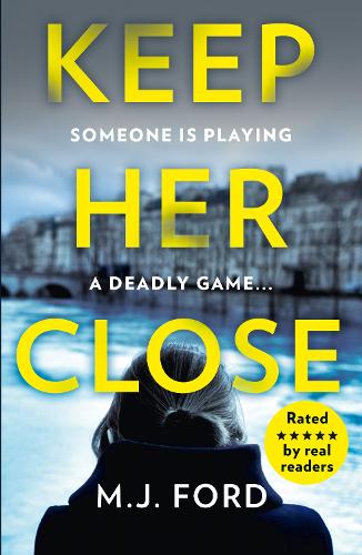 Бумажная книга «Keep Her Close», автор М. Дж. Форд - фото №1