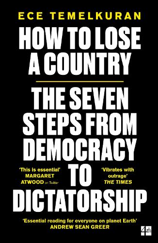 [object Object] «How to Lose a Country: The 7 Steps from Democracy to Dictatorship», автор Ече Темелькуран - фото №1