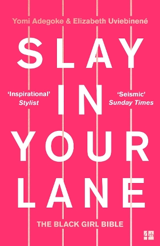 Бумажная книга «Slay In Your Lane: The Black Girl Bible», авторов Элизабет Увьебиненэ, Йоми Адегоке - фото №1