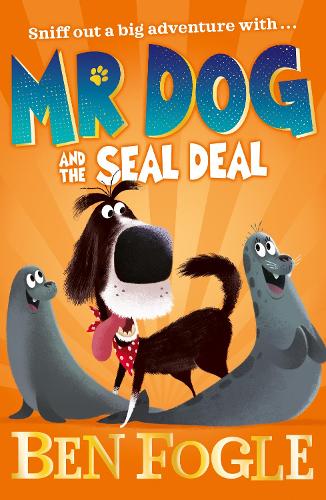 [object Object] «Mr Dog and the Seal Deal», авторів Бен Фогл, Стів Коул - фото №1