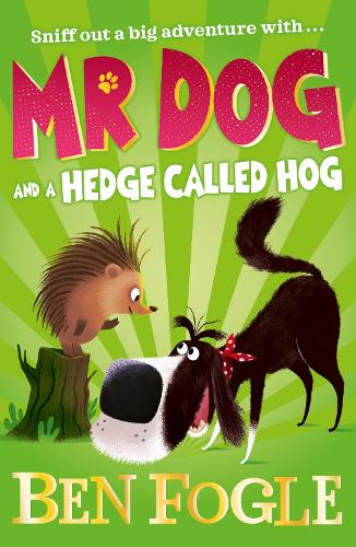 [object Object] «Mr Dog and a Hedge Called Hog», авторів Бен Фогл, Стів Коул - фото №1