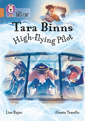 Бумажная книга «Tara Binns: High-Flying Pilot: Band 12/Copper», автор Лиза Раджан - фото №1